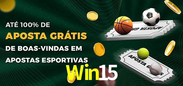Win15 Ate 100% de Aposta Gratis